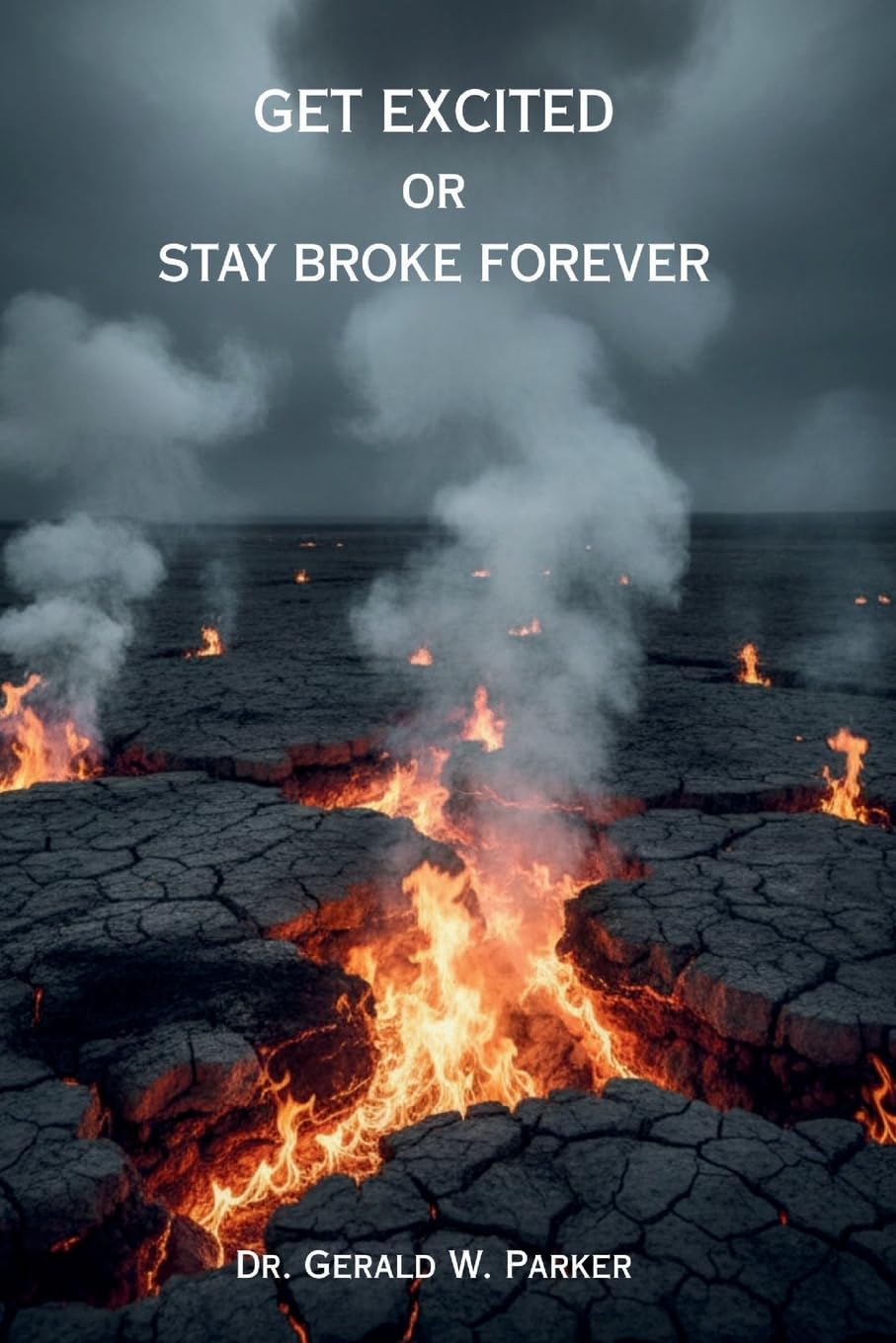 Get Excited or Stay Broke Forever Law