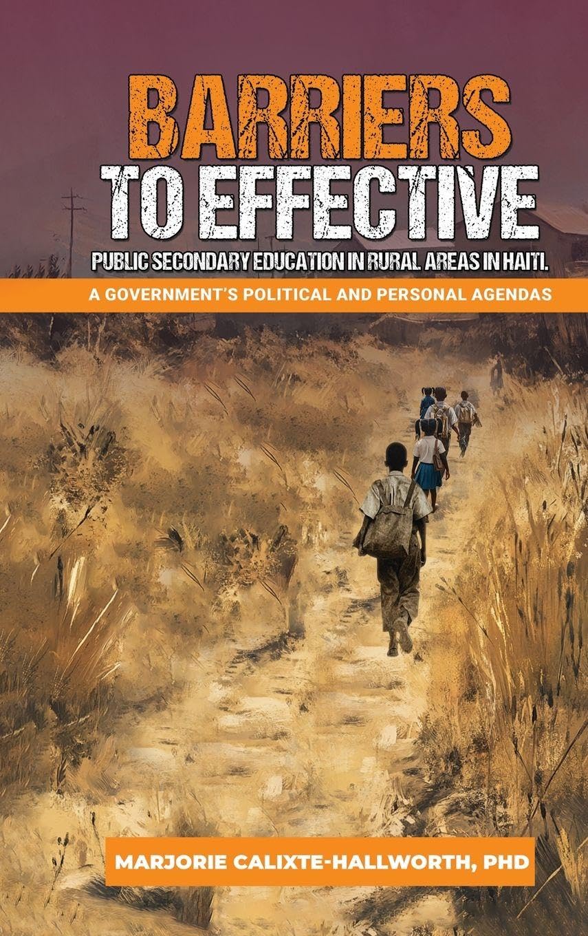 BARRIERS TO EFFECTIVE PUBLIC SECONDARY EDUCATION IN RURAL AREAS IN HAITI Social Sciences
