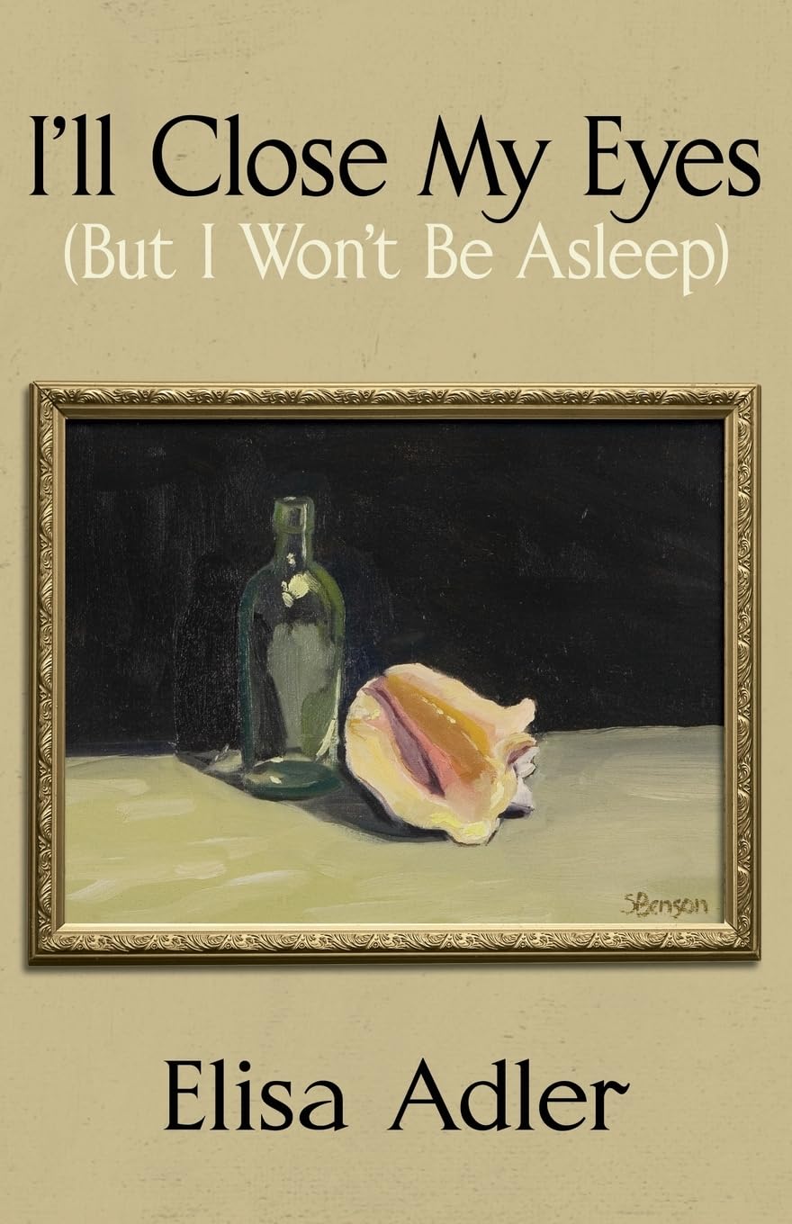 I'll Close My Eyes (But I Won't Be Asleep) Art & Literature