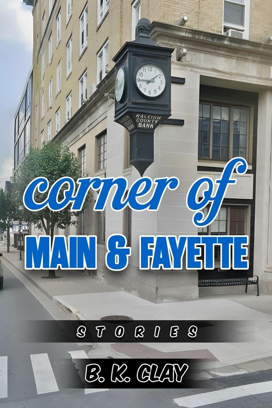 Corner Of Main And Fayette Historical Fiction