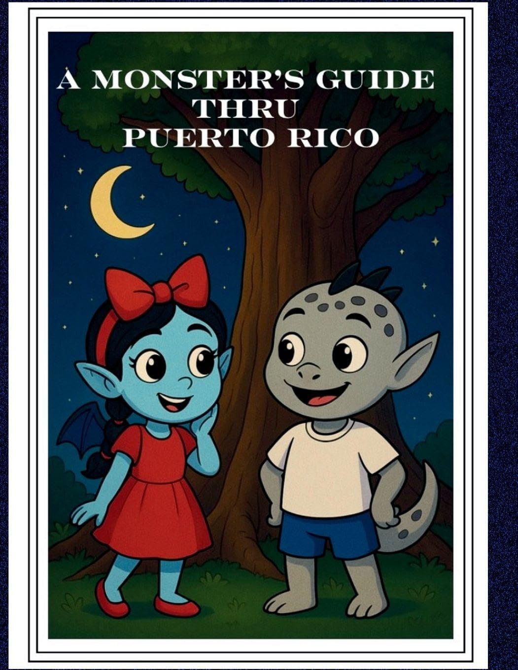 A Monster's Guide Thru Puerto Rico Learning & Reference
