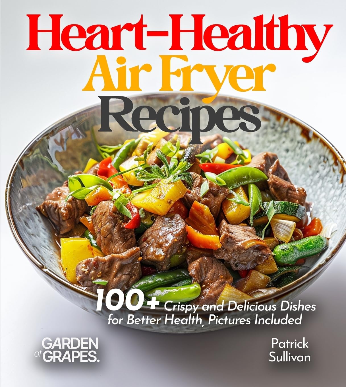 Heart-Healthy Air Fryer Recipes Leisure, Home & Garden