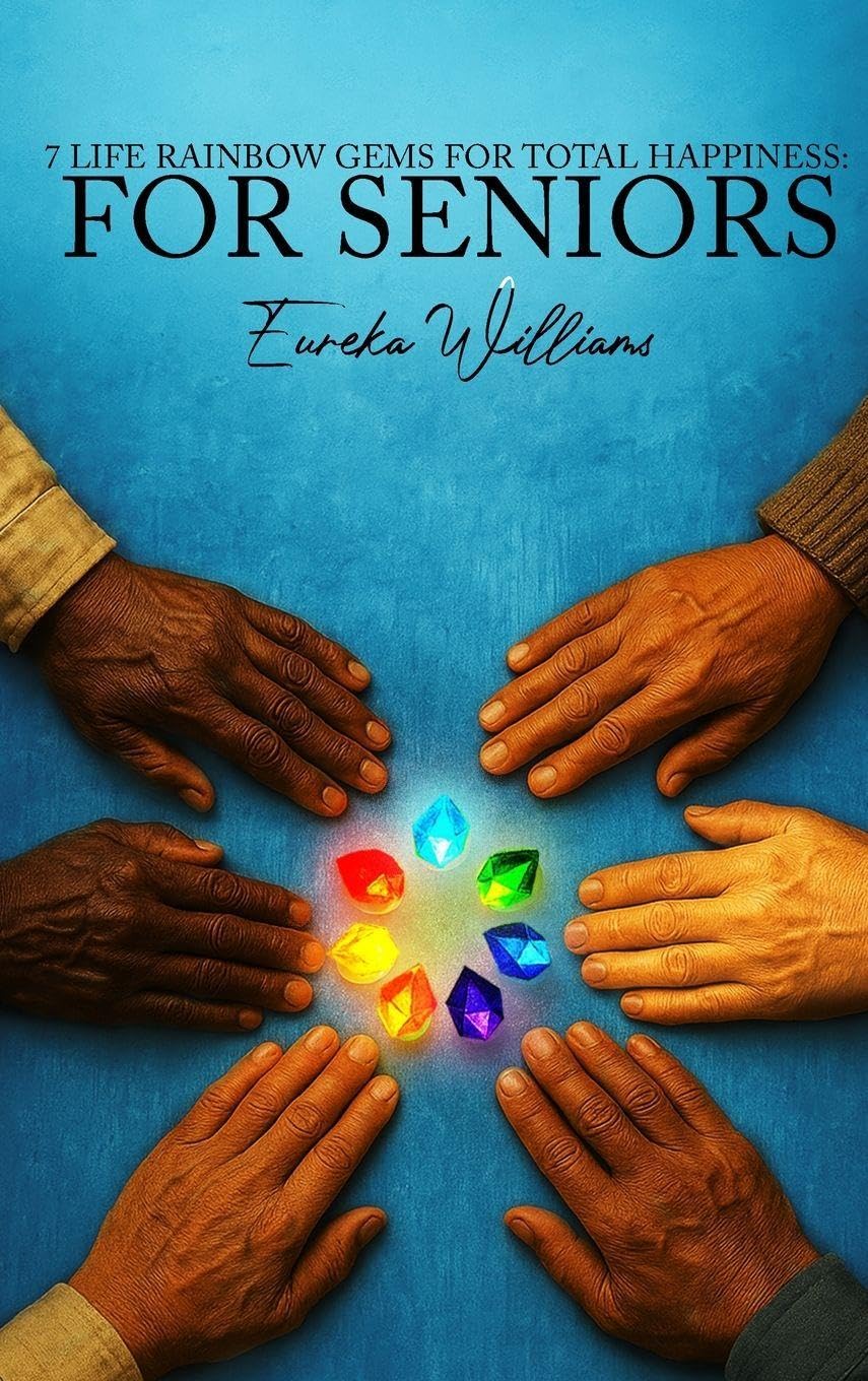 7 Life Rainbow Gems of Total Happiness Social Sciences