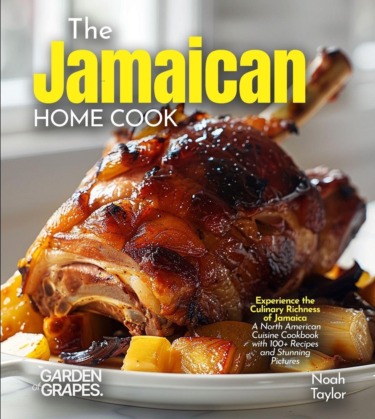 The Jamaican Home Cook Leisure, Home & Garden