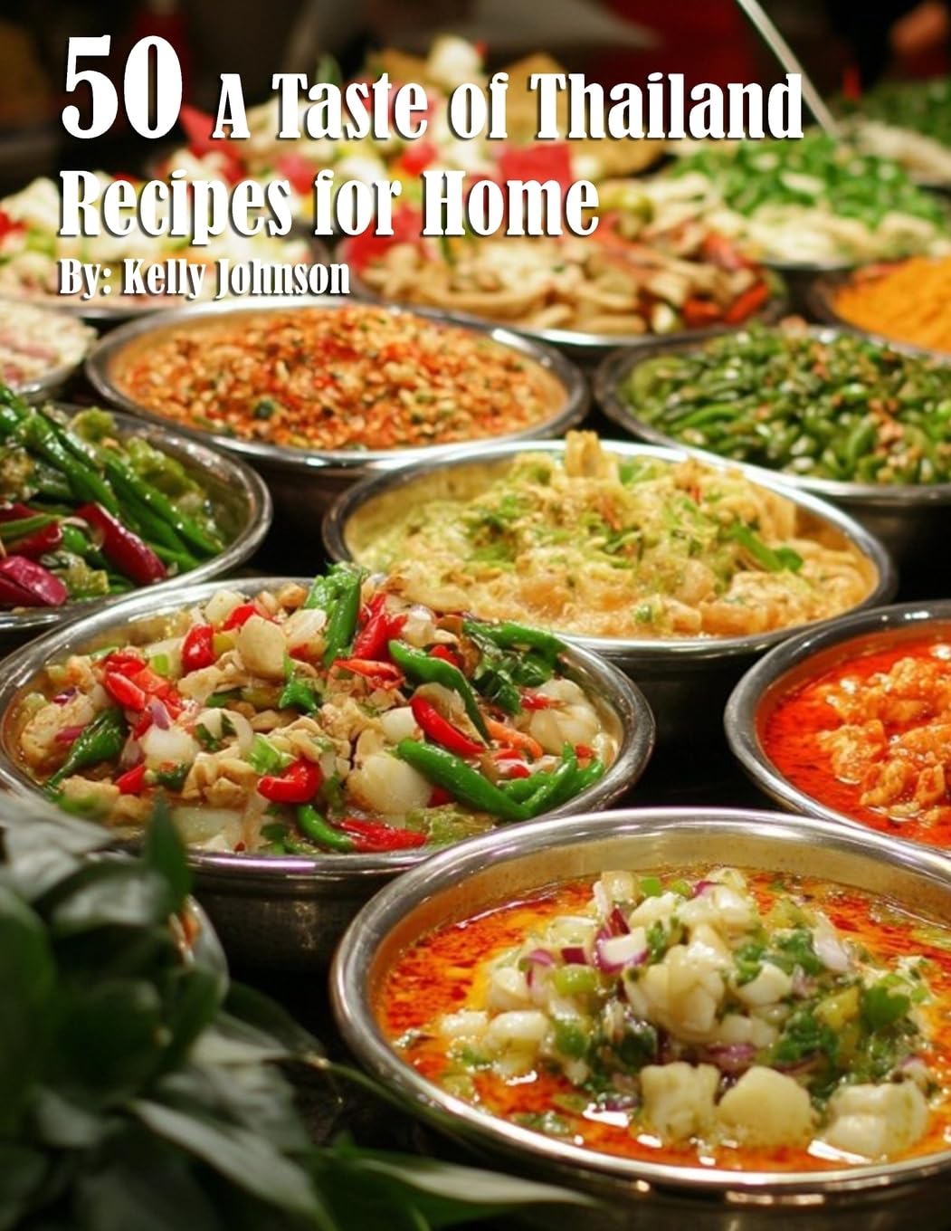 50 A Taste of Thailand Recipes for Home Leisure, Home & Garden