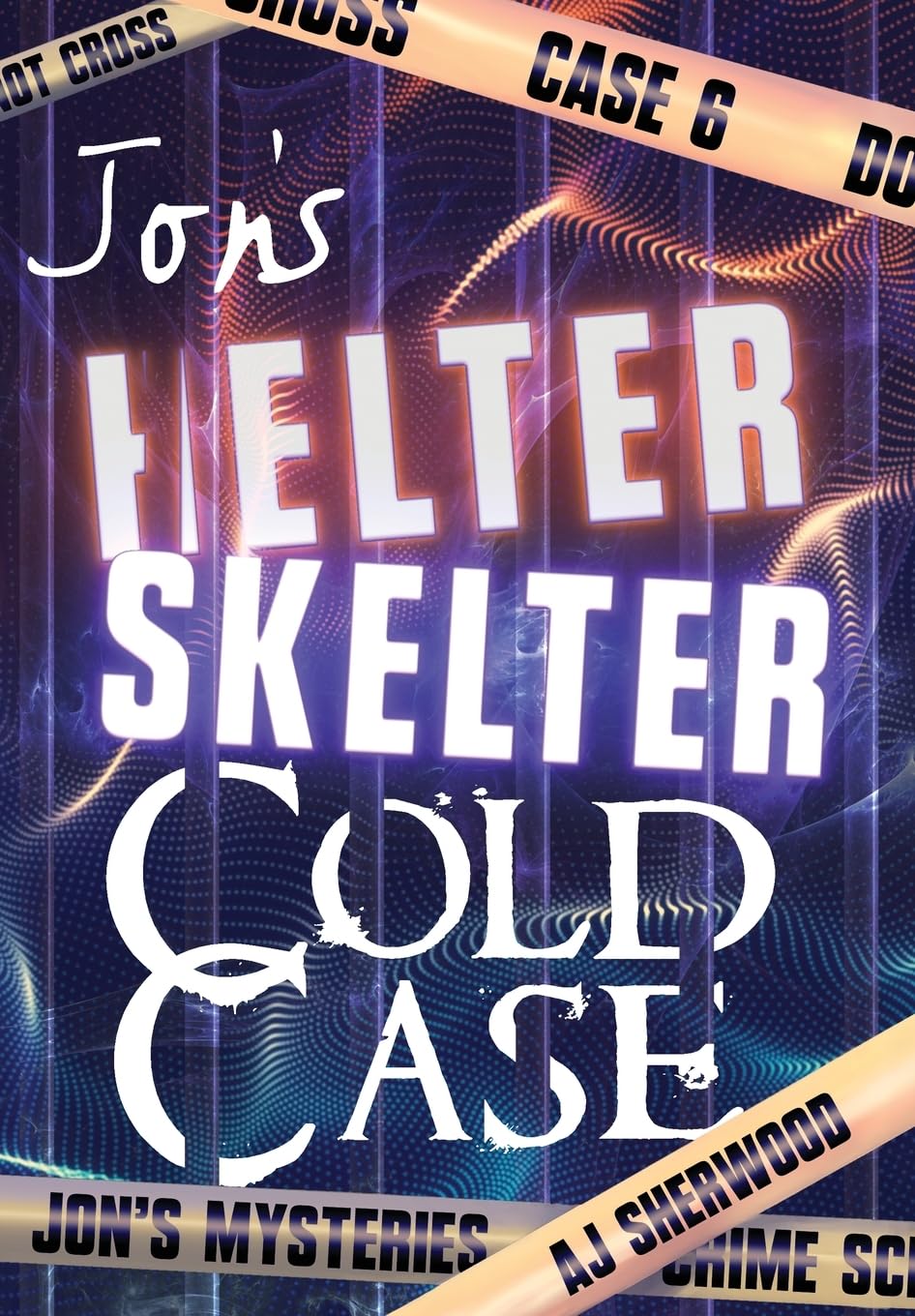 Jon's Helter Skelter Cold Case (Jon's Mysteries, Band 6) Contemporary literature