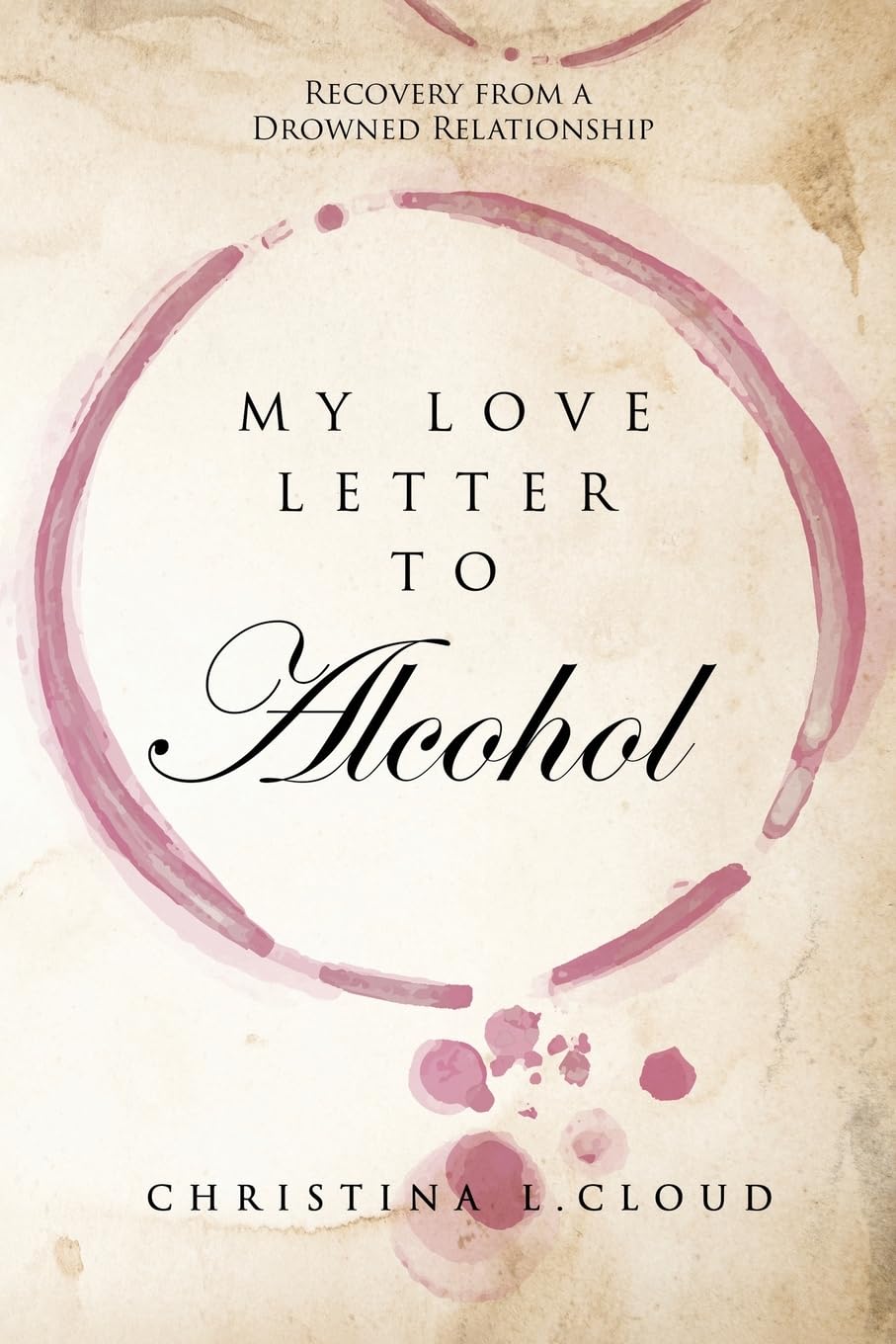 My Love Letter To Alcohol Art & Literature