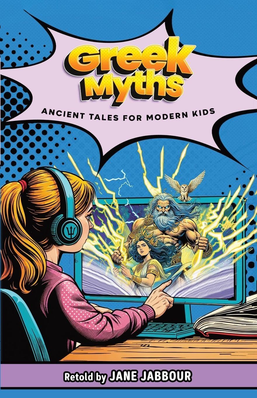 GREEK MYTHS Ancient Tales for Modern Kids Contemporary literature