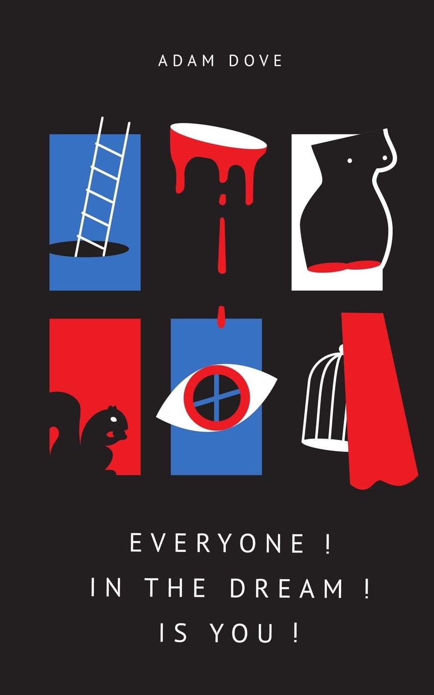 Everyone! In the Dream! Is You! Essays & Short Stories