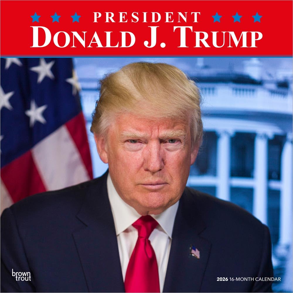 President Donald J. Trump – Präsident Donald J. Trump 2026 – 16-Monatskalender: Original BrownTrout-Kalender (Wall-Kalender) Film, Art & Culture