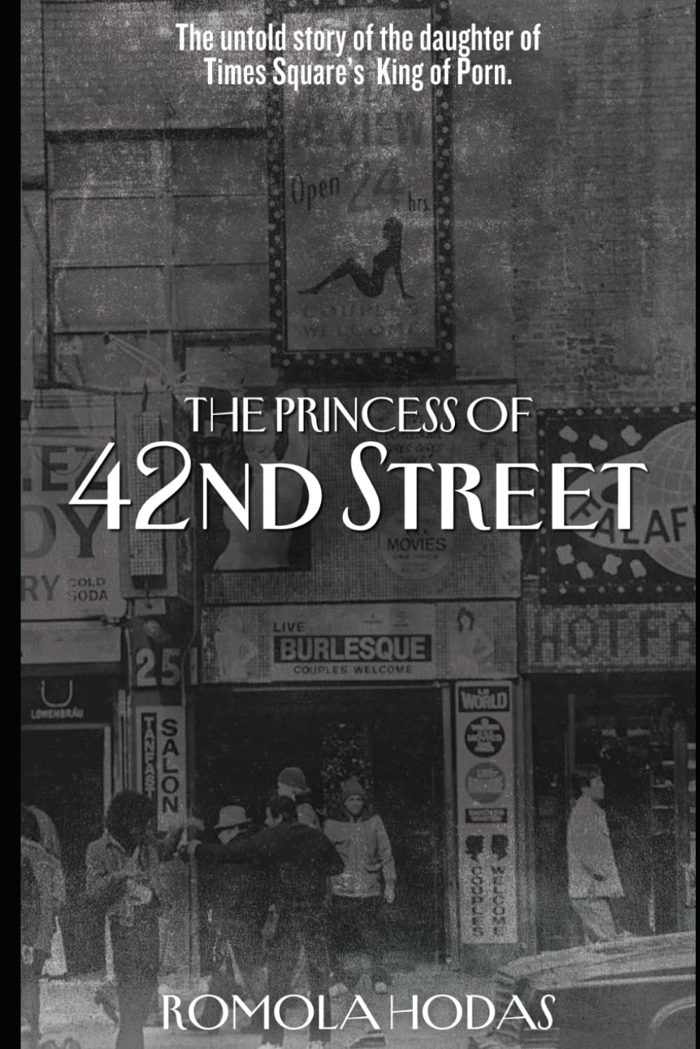 The Princess of 42nd Street: Surviving My Childhood as the Daughter of Times Square's King of Porn Art & Literature Books