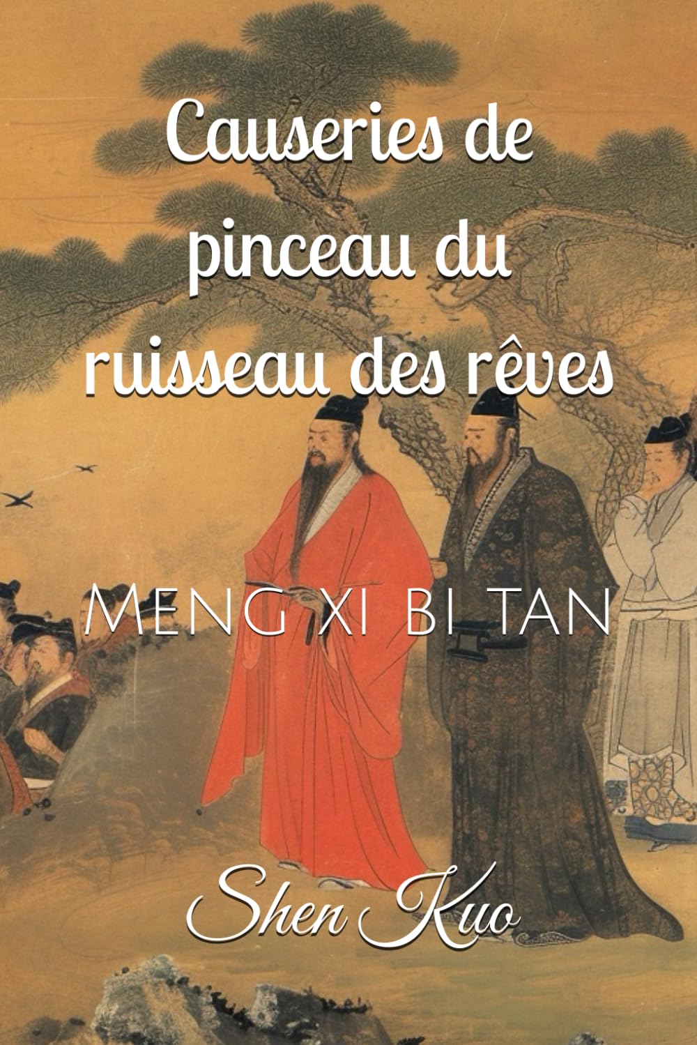 Causeries de pinceau du ruisseau des rêves: Meng xi bi tan book
