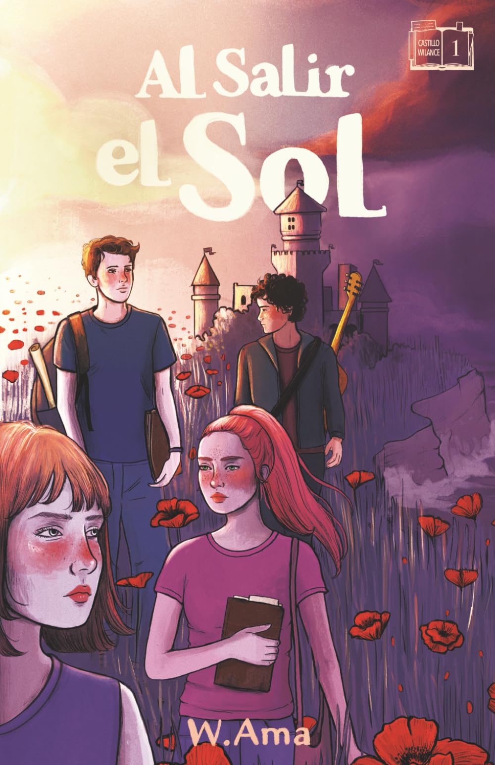 Al salir el sol (Serie El castillo Wilance. Libro 1) Lectura para 10-11-12-13 y 14 años: Novela sobre aventuras, misterio y amistad. Literatura infantil-juvenil. book