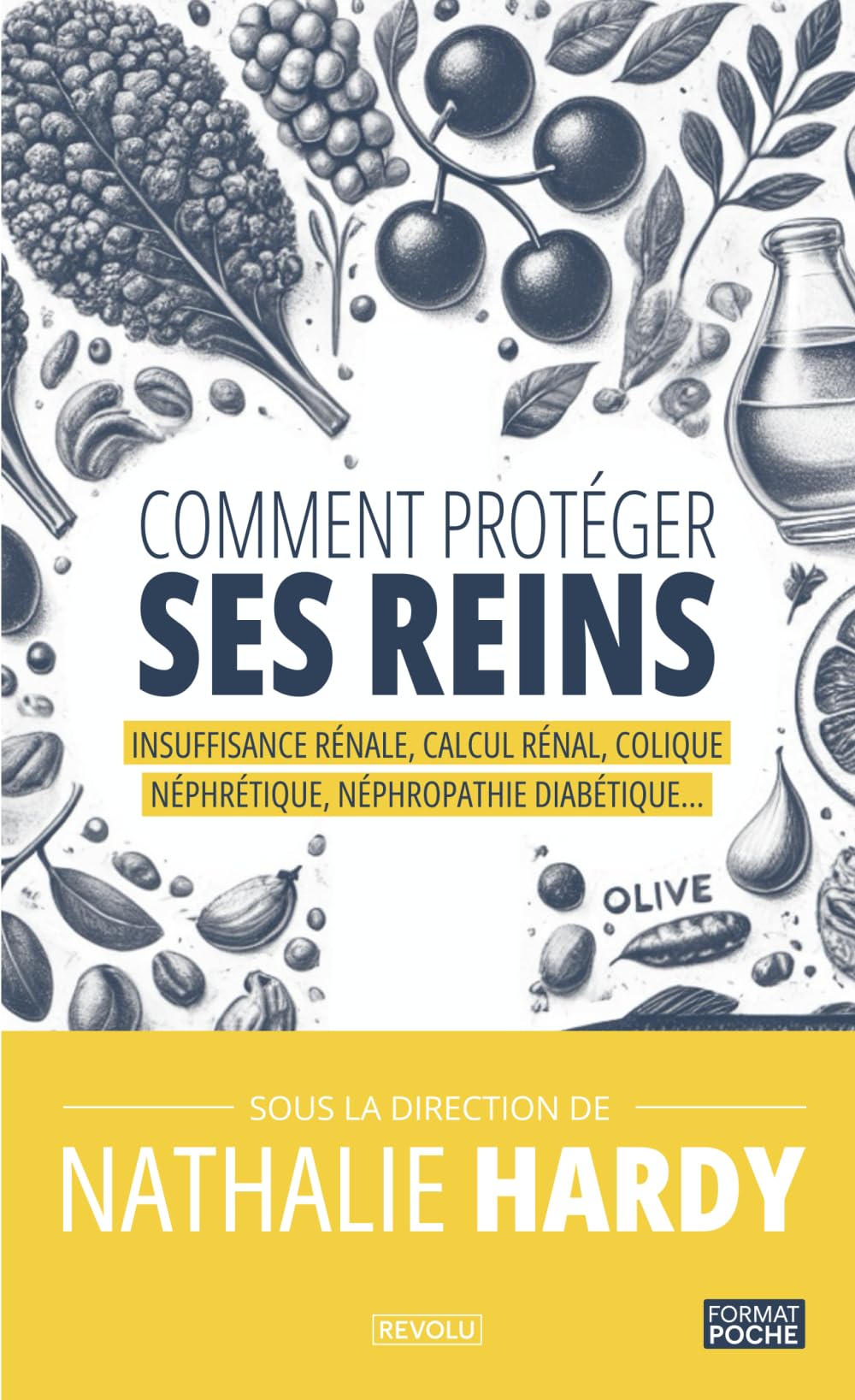 Comment protéger ses reins: Insuffisance rénale, calcul rénal, colique néphrétique… Medicine