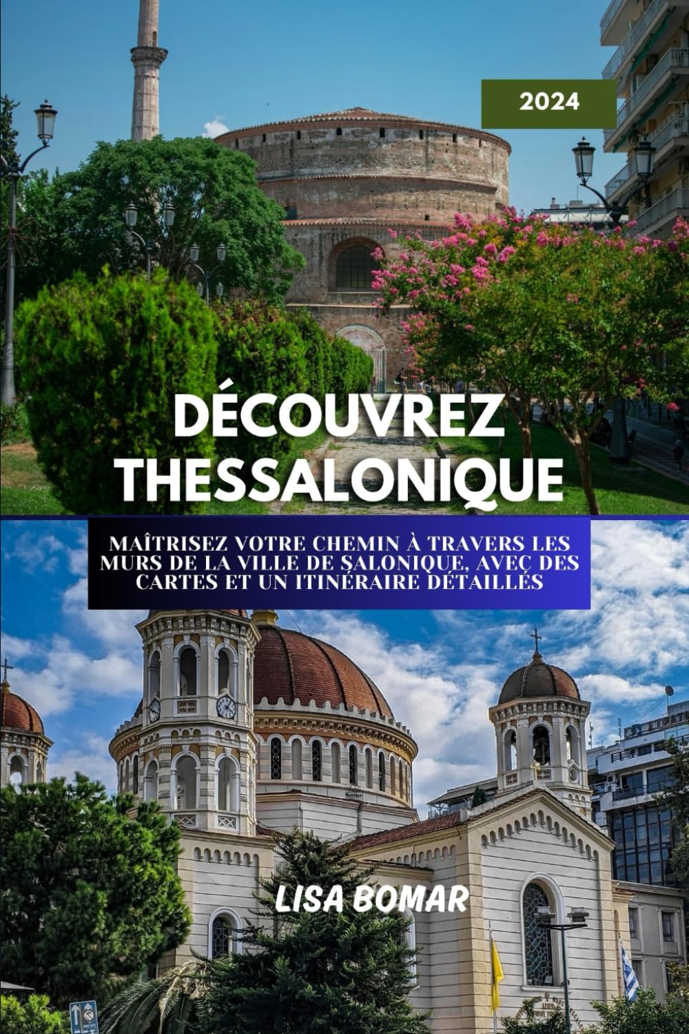 Découvrez Thessalonique: Maîtrisez votre chemin à travers les murs de la ville de Salonique, avec des cartes et des itinéraires détaillés. book