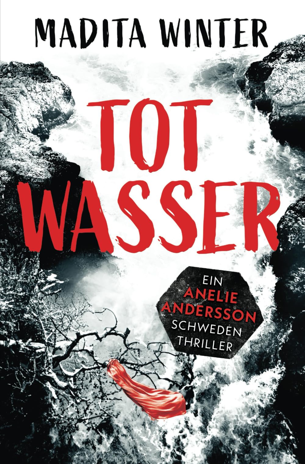 Totwasser: Kriminalroman (Anelie Andersson ermittelt 5) Suspense & Thrillers