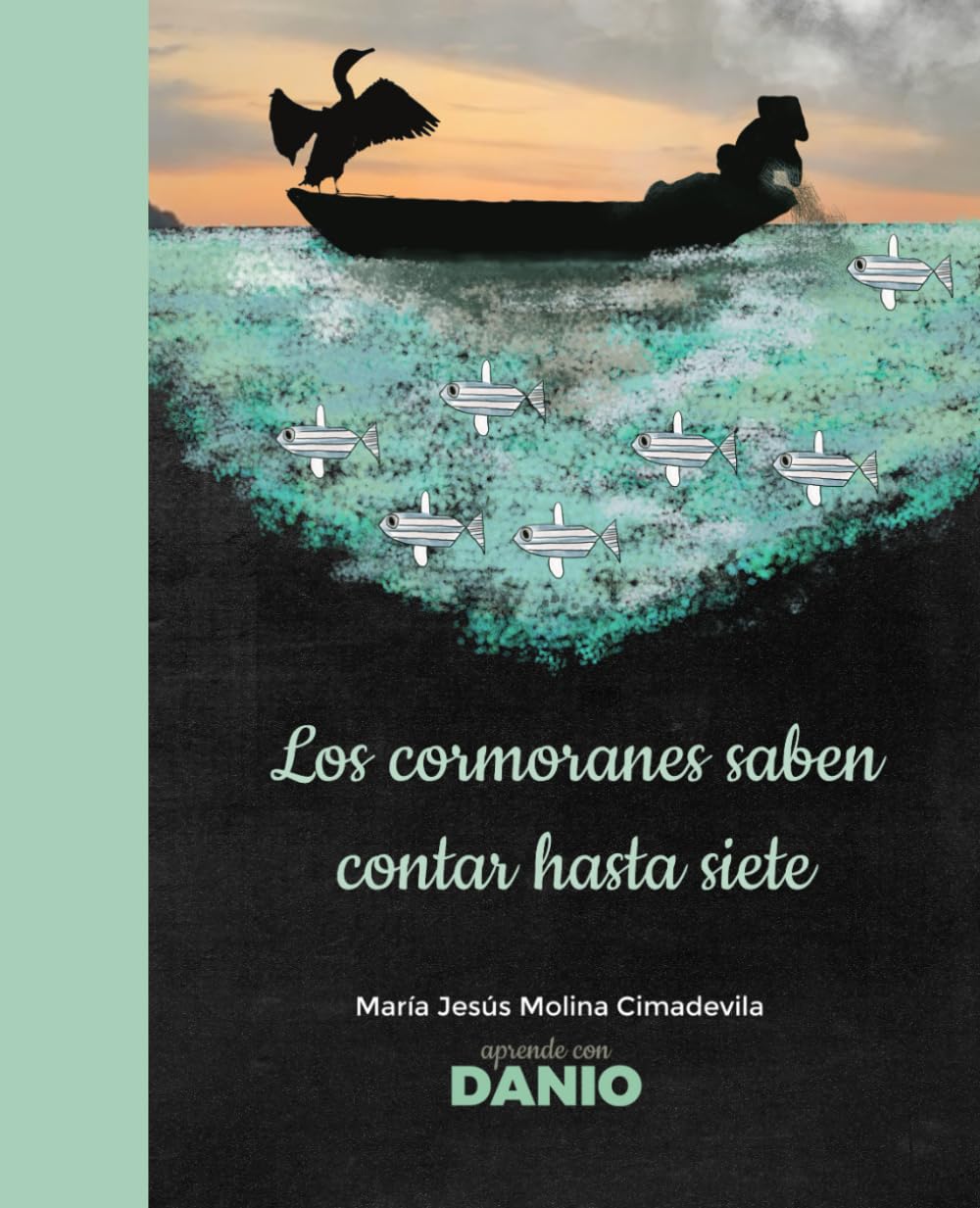 Los cormoranes saben contar hasta siete: Un Cuento Basado en Hechos Científicos que Enseña Asertividad y Honestidad a los Niños book