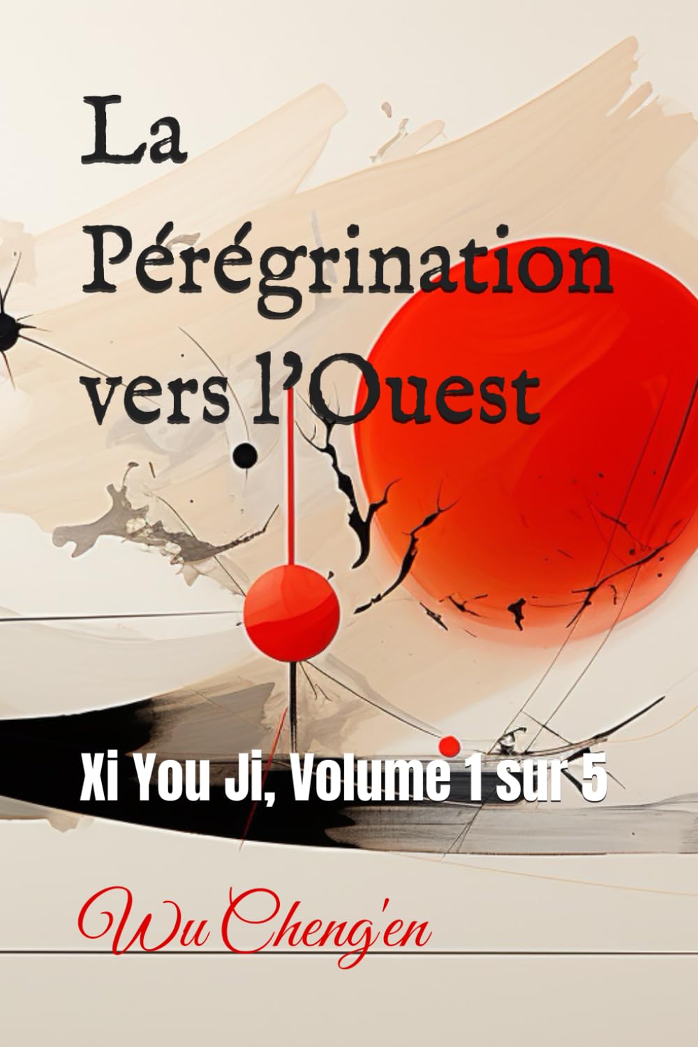 La Pérégrination vers l'Ouest: Xi You Ji, Volume 1 sur 5 International