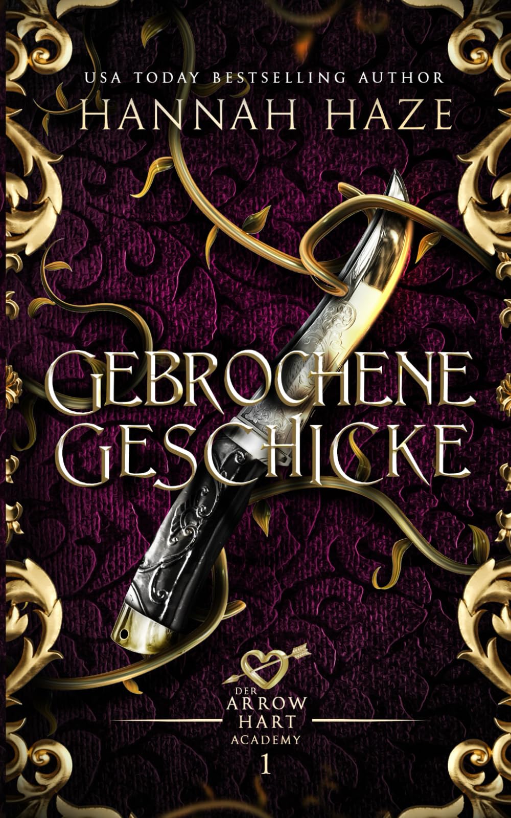 Gebrochene Geschicke (Der Arrow Hart Academy, Band 1) New Adult