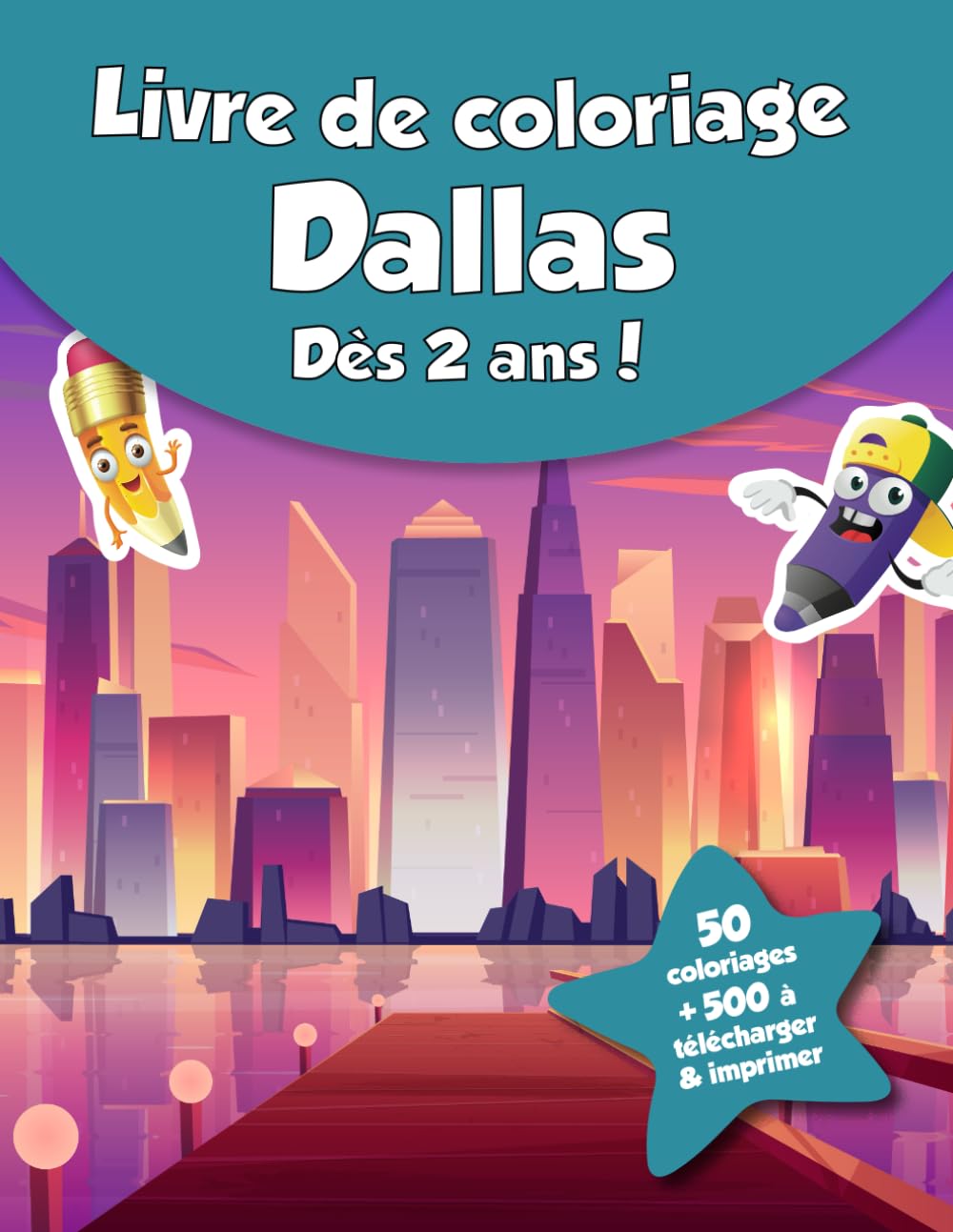 Livre de coloriage pour enfants - Dallas (dès 2 ans): 50 coloriages + 500 à télécharger & imprimer ! book