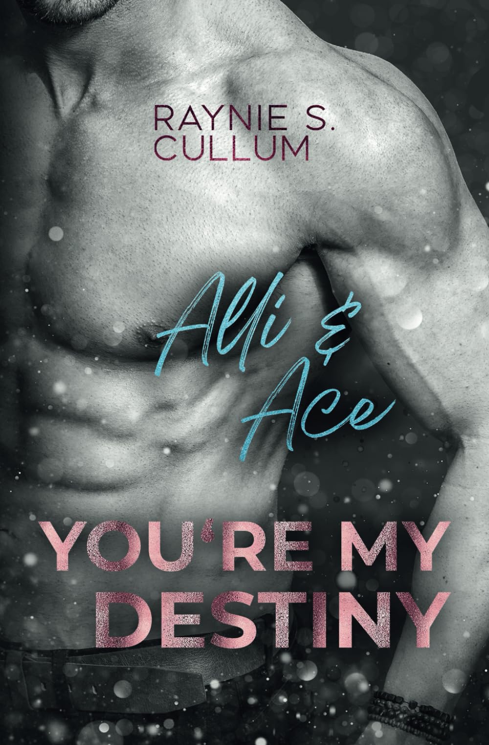 Alli & Ace: YOU´RE MY DESTINY Poetry
