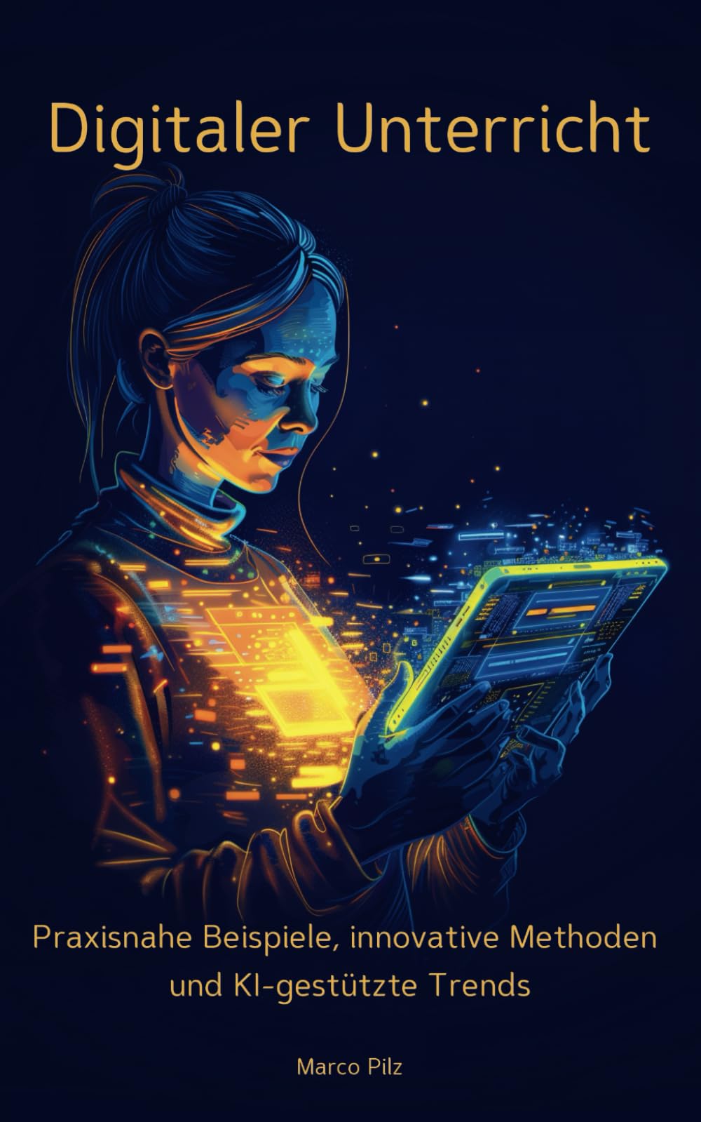 Digitaler Unterricht: Praxisnahe Beispiele, innovative Methoden und KI-gestützte Trends Education & Training