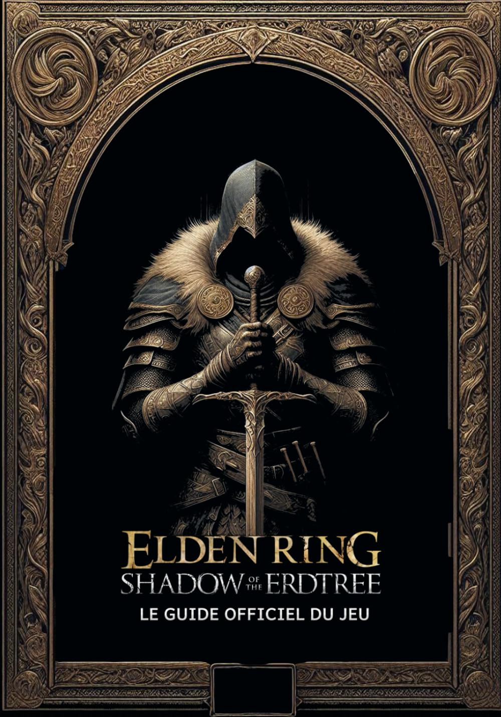 Elden Ring Shadow of the Erdtree: LE GUIDE COMPLET DU JEU: Cheminement Complet, Trucs et Astuces Avancés, Couverture des DLC, Objets à Collectionner et Secrets book
