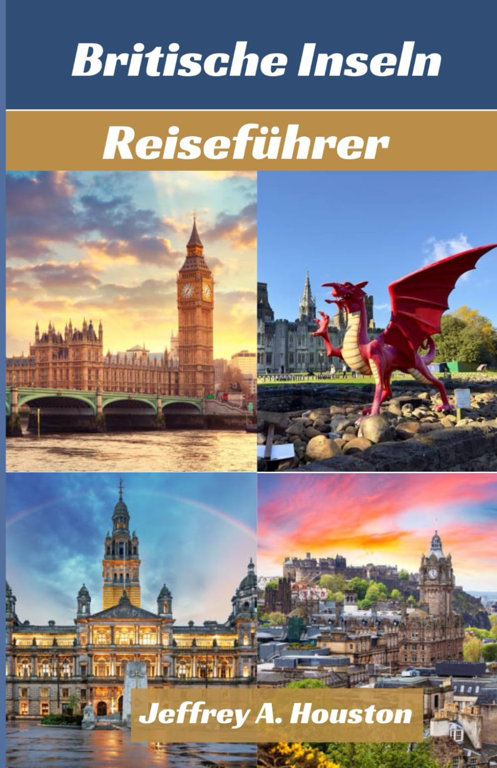 Reiseführer für die Britischen Inseln: Entdecken Sie die Regionen England, Schottland, Wales und Nordirland mit empfohlenen Restaurants und Hotels. Familie mit Kindern und Reiseroute für alle Reisen. book