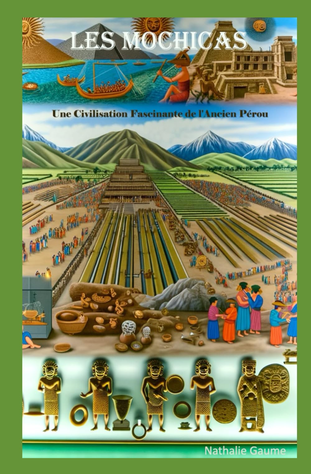 Les Mochicas: Une Civilisation Fascinante de l'Ancien Pérou book