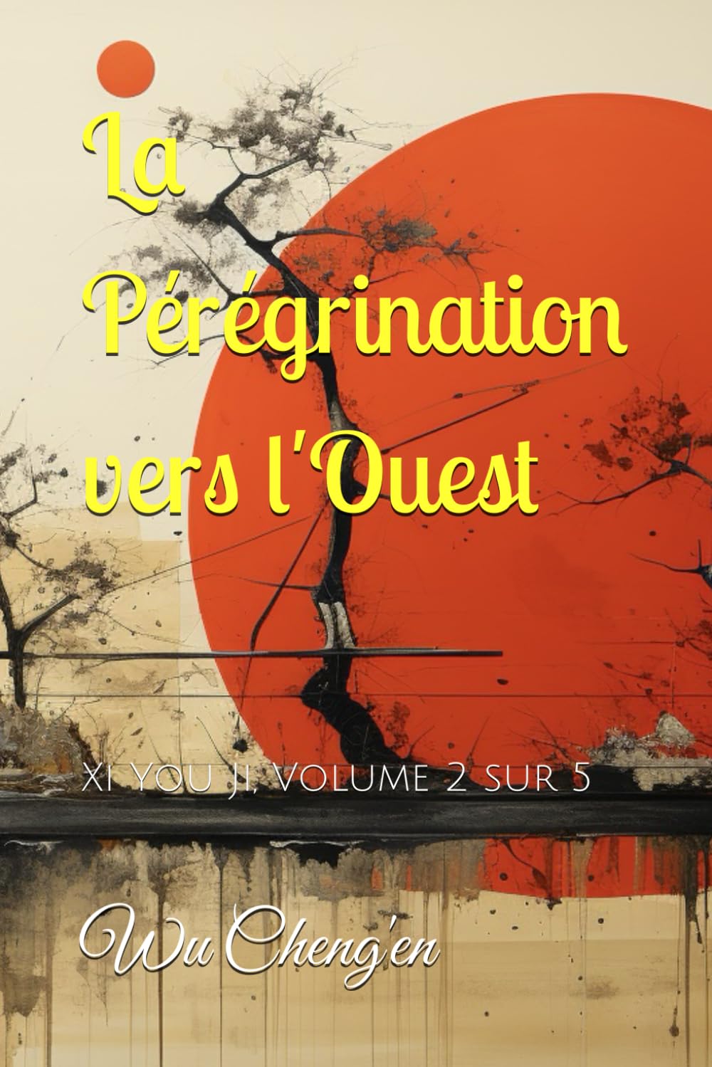 La Pérégrination vers l'Ouest: Xi You Ji, Volume 2 sur 5 book