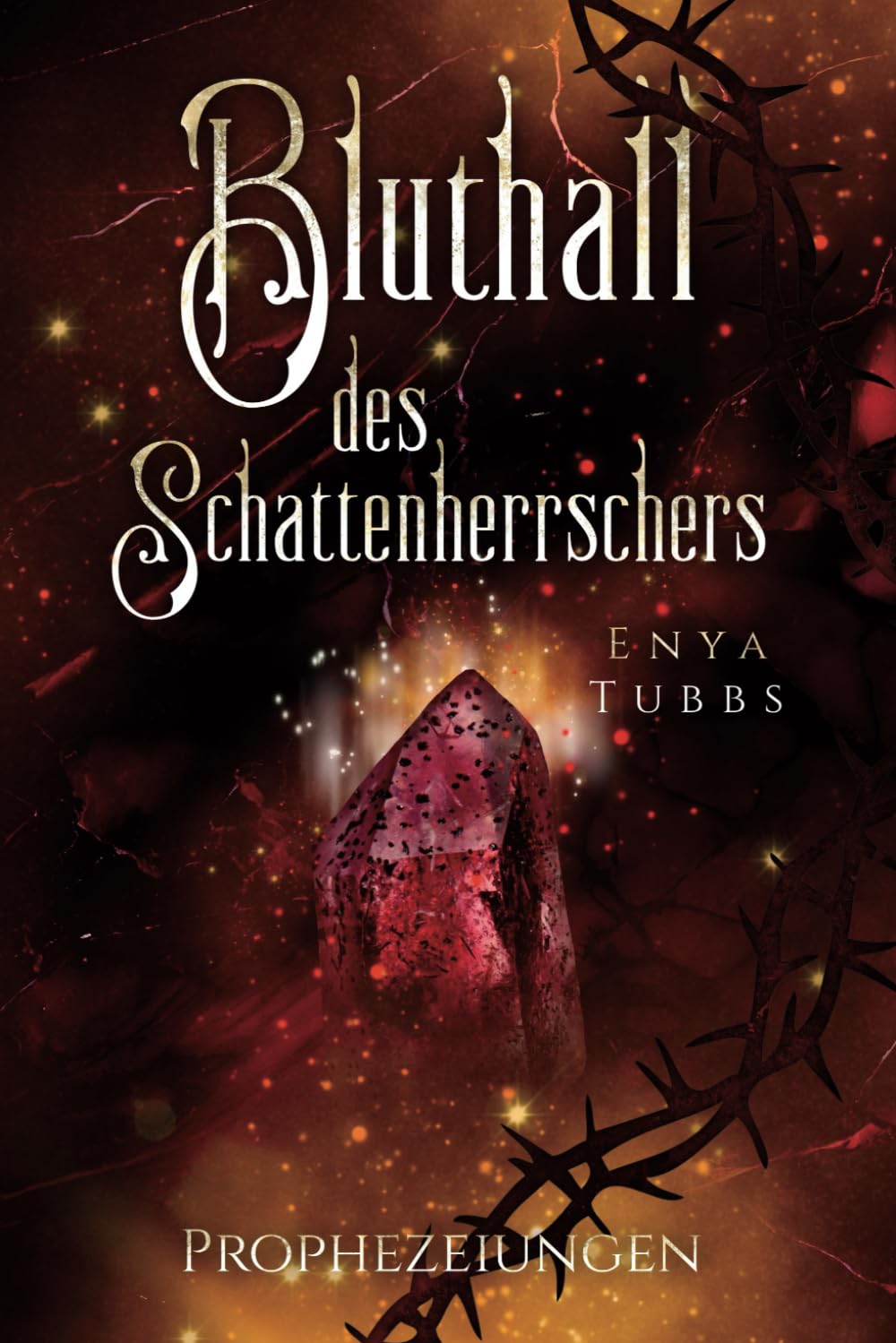 Bluthall des Schattenherrschers: Prophezeiungen - Vampirroman (Letzte Ära der Blutlinien, Band 1) Vampires & Bit-Lit