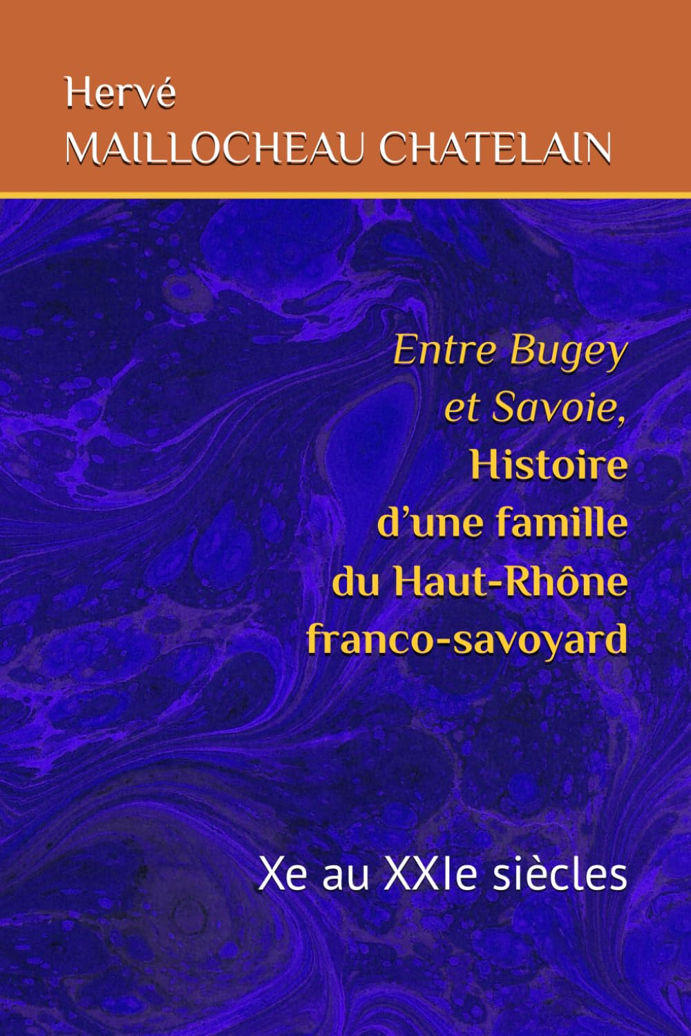 Entre Bugey et Savoie Histoire d’une famille du Haut-Rhône franco-savoyard: (Xe à XXIe siècles) book