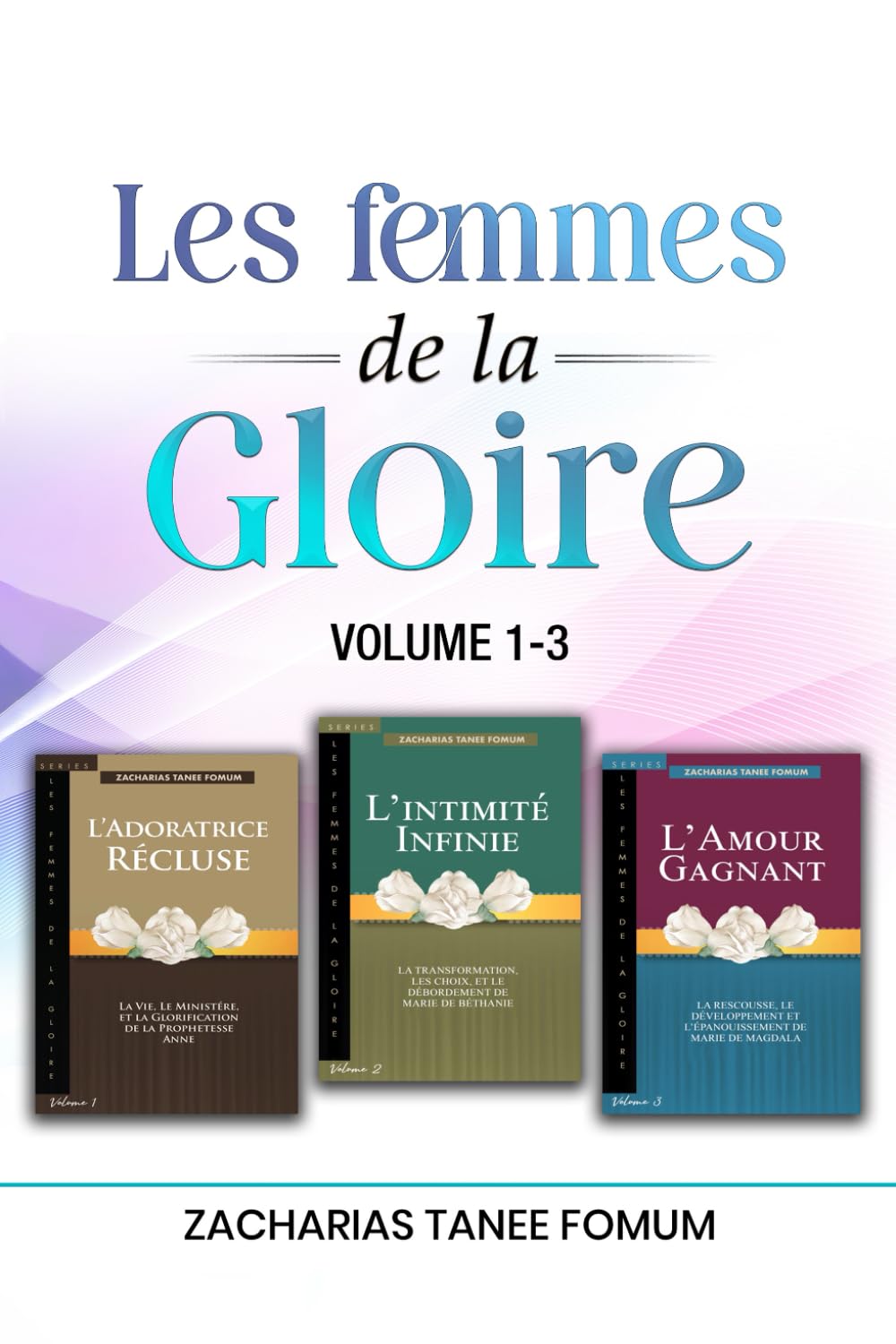 Les femmes de la gloire (Vol. 1-3): La Prophétesse Anne, Marie de Béthanie, et Marie de Magdala book