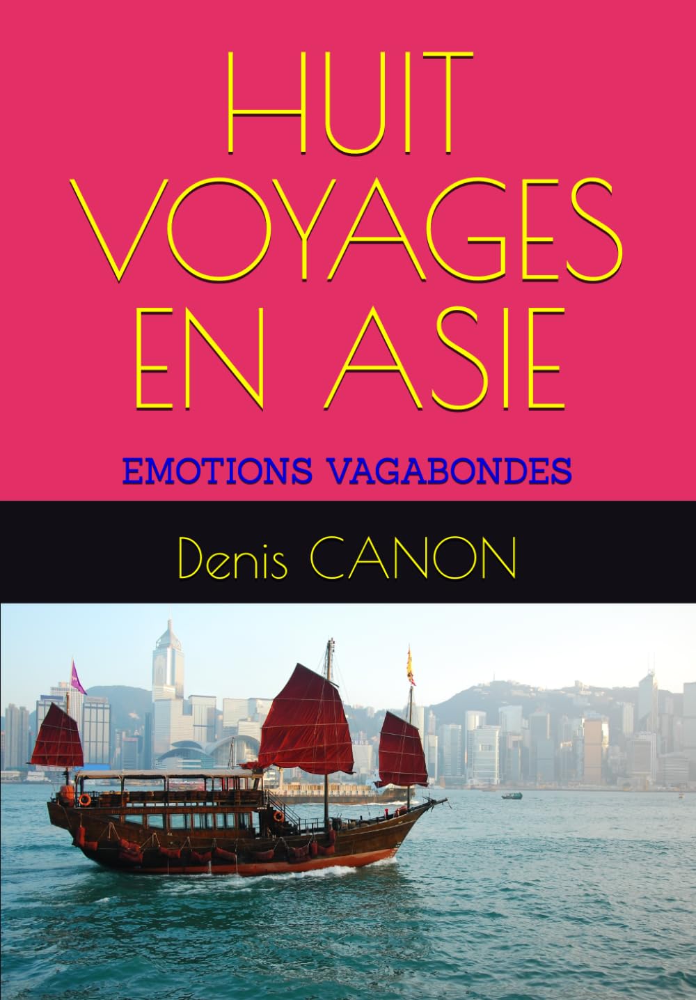 HUIT VOYAGES EN ASIE: EMOTIONS VAGABONDES book