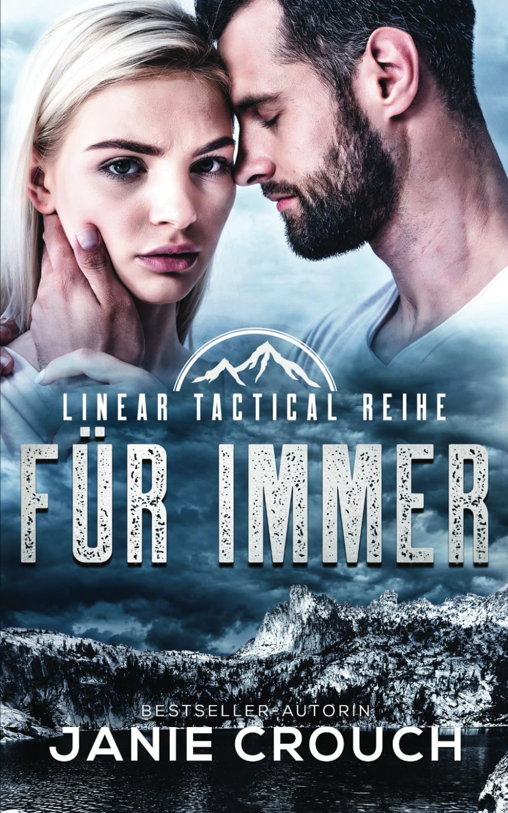 Für Immer (Linear Tactical Reihe (Deutsch), Band 18) Romantic Thrillers