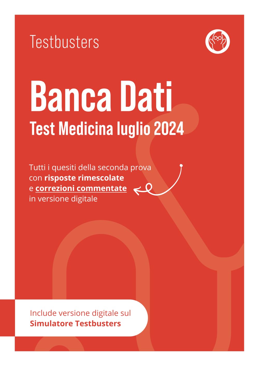 Banca Dati Test Medicina Luglio 2024. Con correzioni commentate: Tutti i quesiti della seconda prova 2024 con risposte rimescolate book