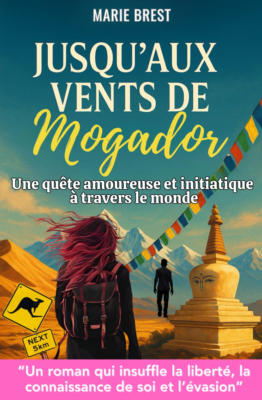 Jusqu'aux vents de Mogador: Un voyage autour du monde sur les traces d'un amour disparu. book