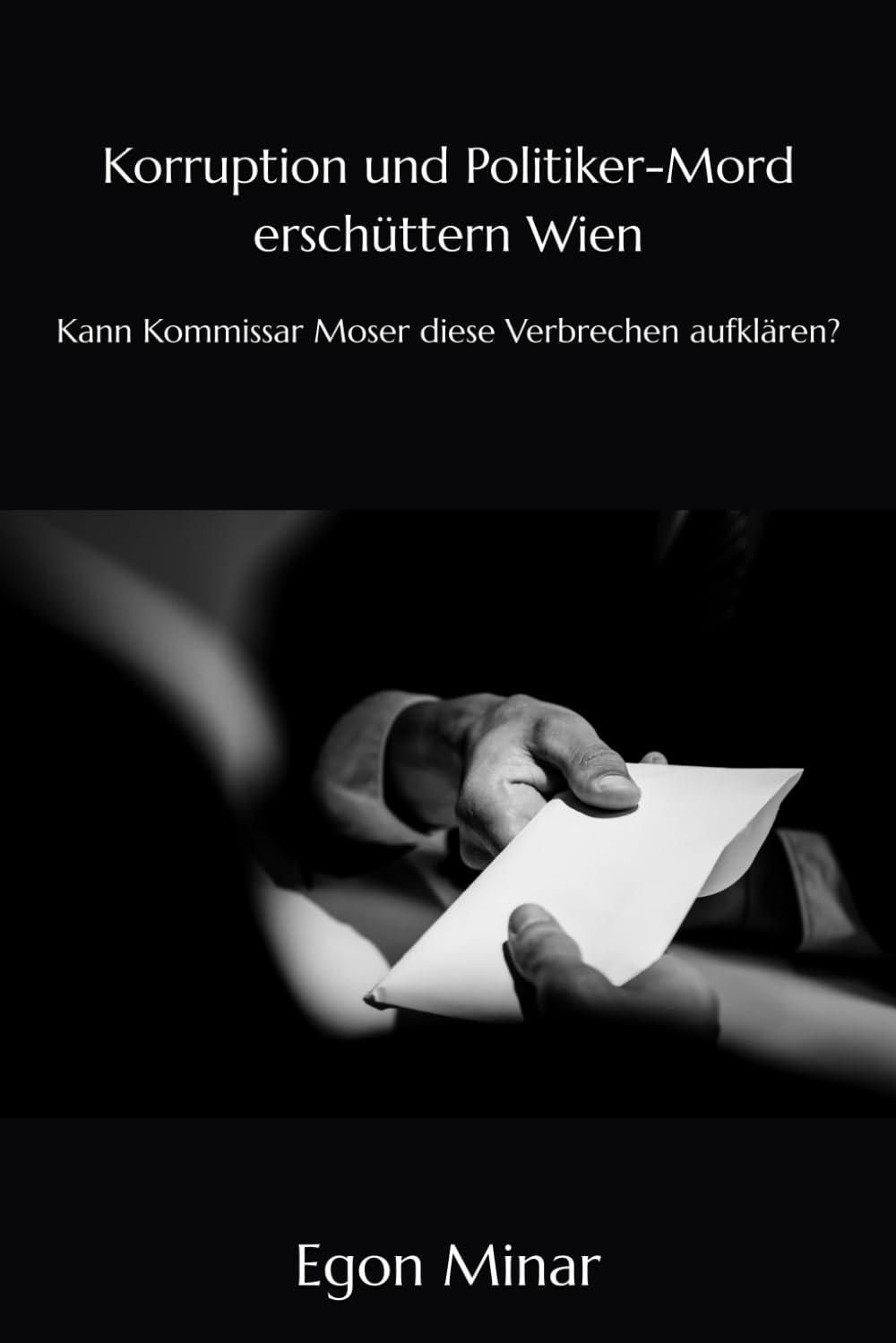 Korruption und Politiker-Mord erschüttern Wien: Kann Kommissar Moser diese Verbrechen aufklären? Action & Adventure