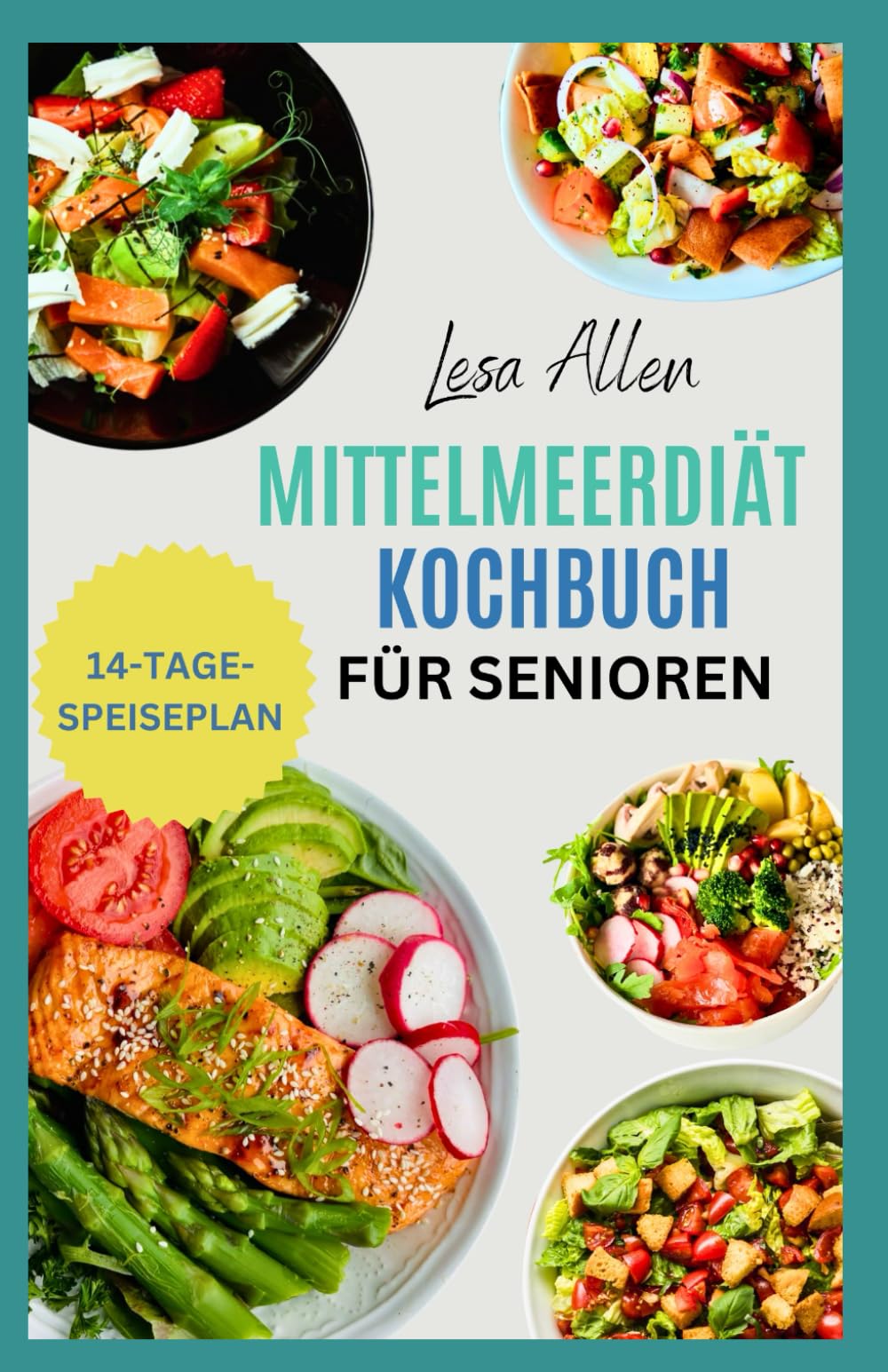 Mittelmeerdiät Kochbuch für Senioren: Leckere, herzgesunde Rezepte mit wenig Kohlenhydraten und ein Ernährungsplan für einen energischen mediterranen Lebensstil mit kleinem Budget Medicine
