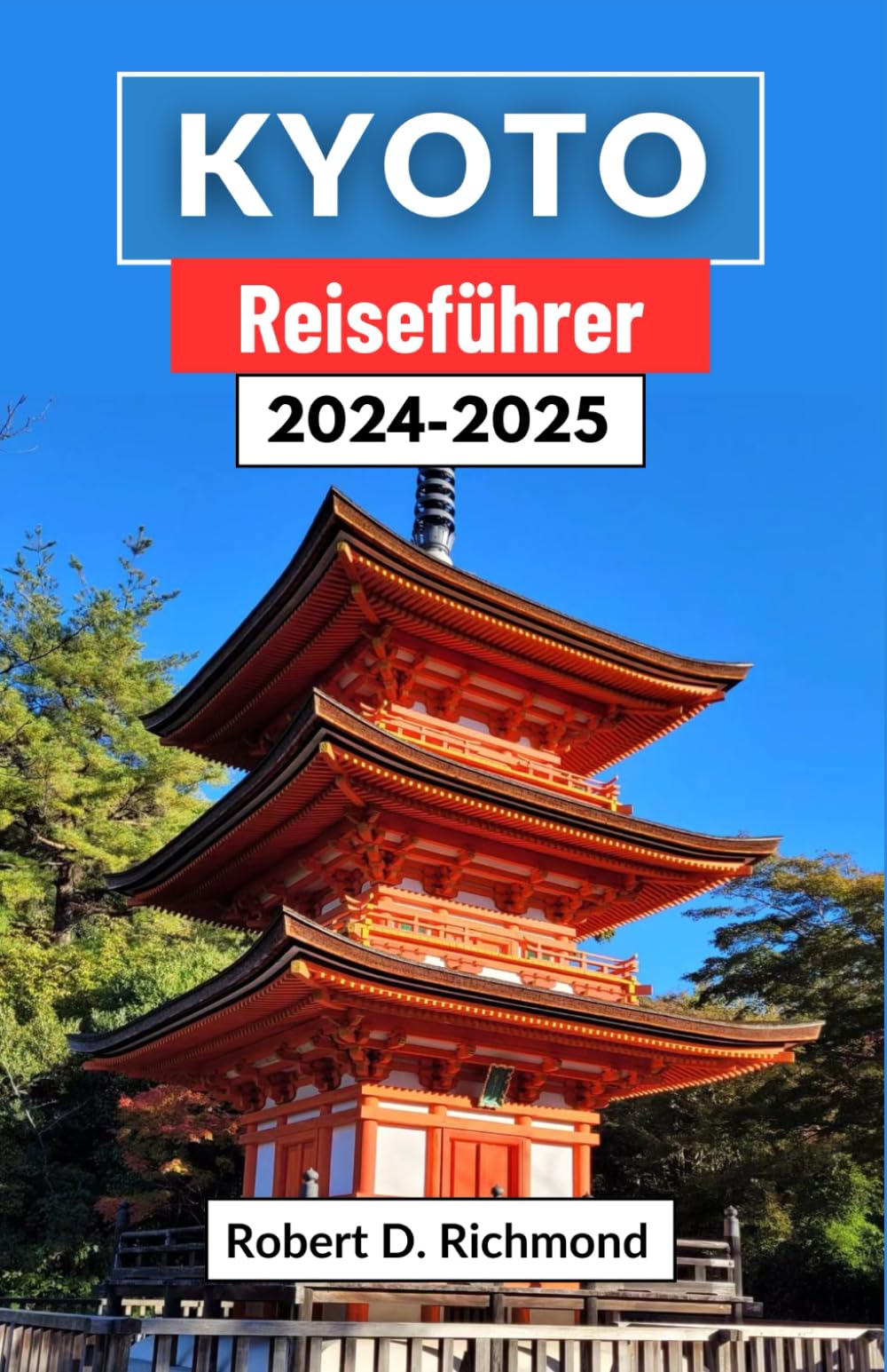 Kyoto Reiseführer 2024–2025: Eine umfassende Reise durch kulturelle Reichtümer, ruhige Tempel und moderne Wunder im Herzen Japans Leisure, Home & Garden