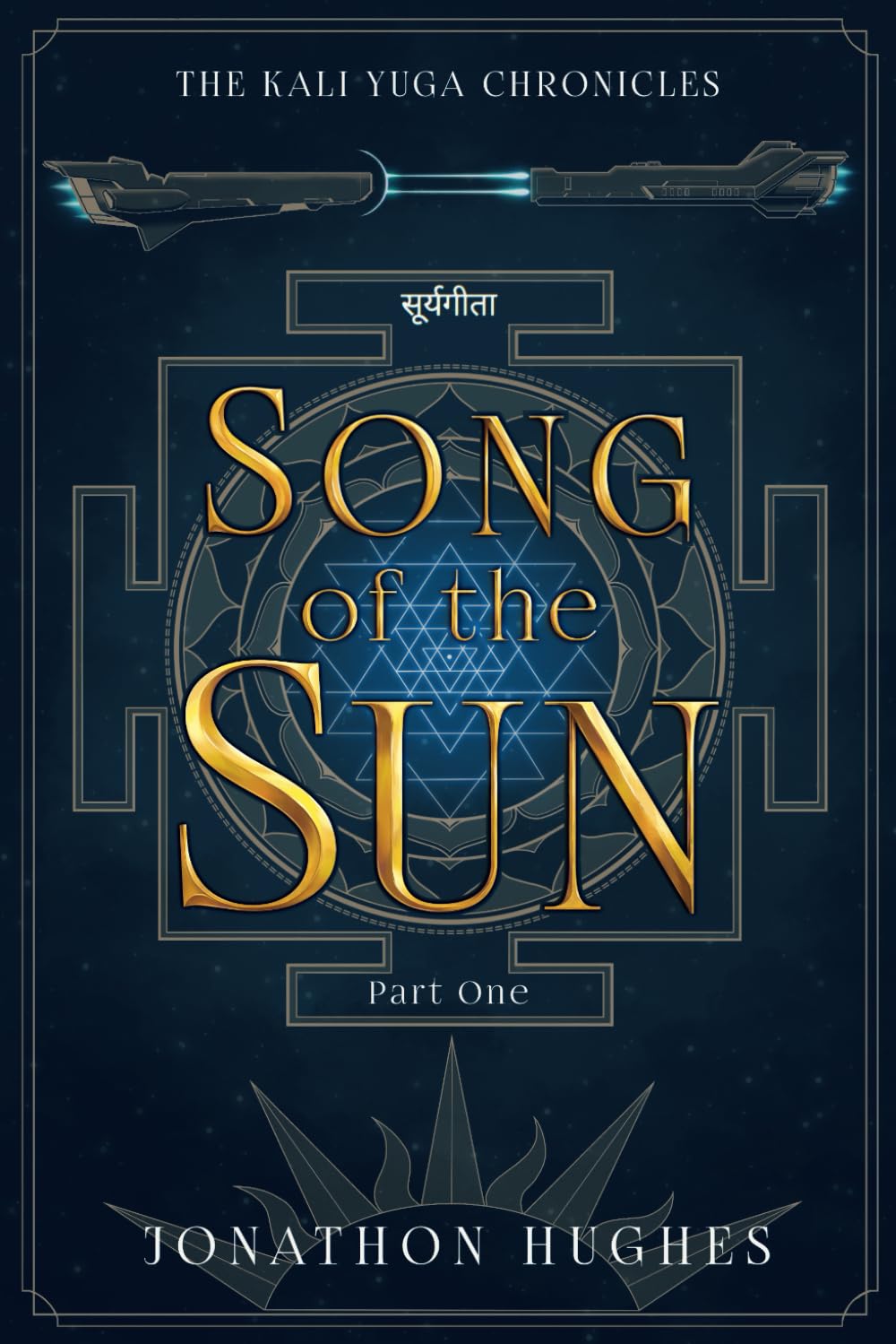 Song of the Sun (The Kali Yuga Chronicles, Band 1) Action & Adventure