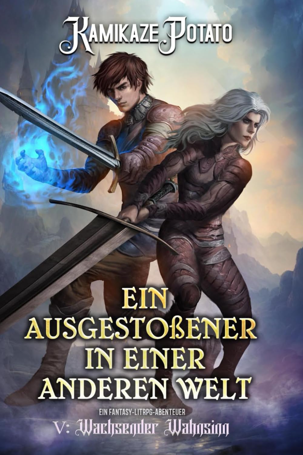 Ein Ausgestoßener in einer anderen Welt 5: Ein Fantasy-LitRPG-Abenteuer: Buch 5 – Wachsender Wahnsinn Contemporary literature