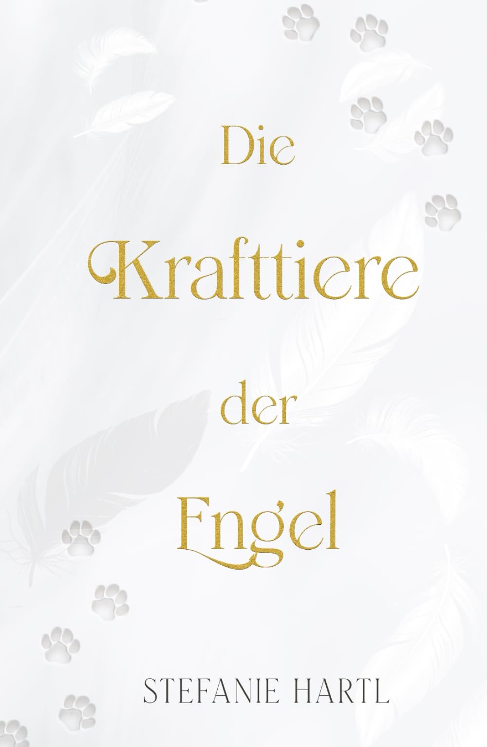 Die Krafttiere der Engel: Erhalte die wegweisende und liebevolle Botschaft von über 185 Krafttieren Religion & Esotericism