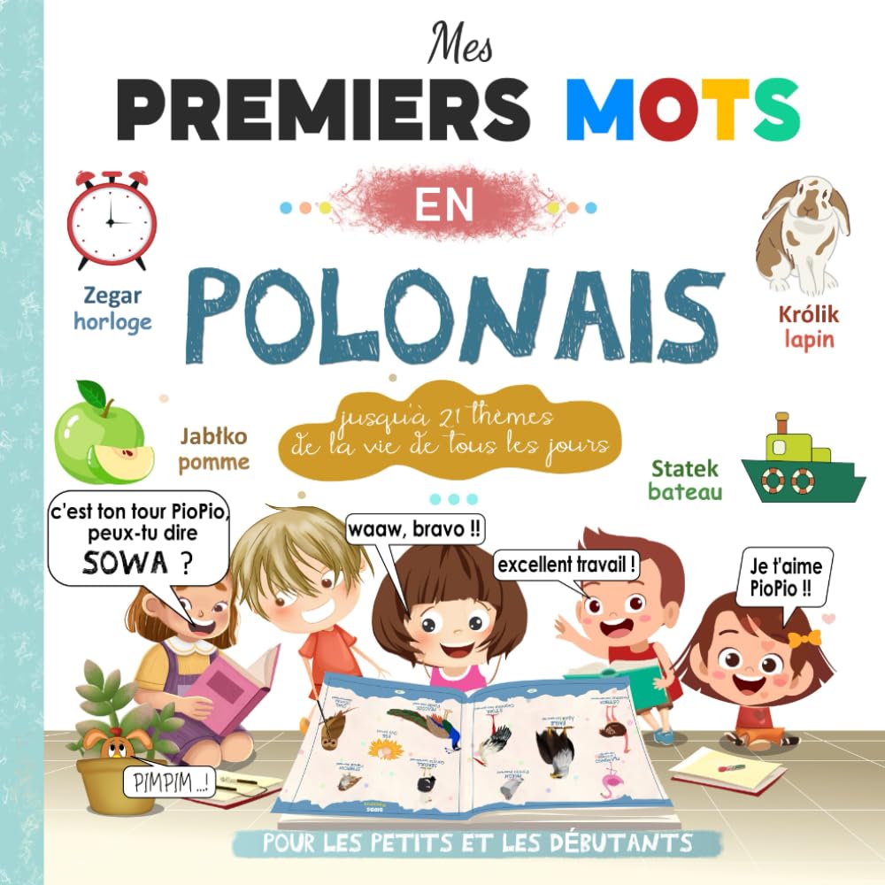Mes Premiers Mots en Polonais: Imagier bilingue pour apprendre le Polonais aux Enfants et débutants avec de grandes images colorées et Joliment illustrées book