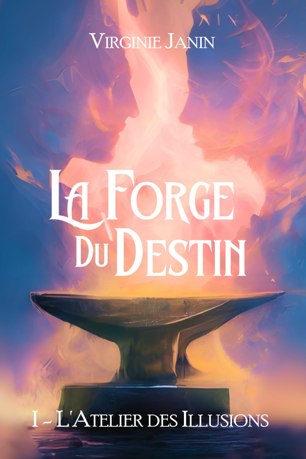 La forge du destin: L'atelier des illusions book