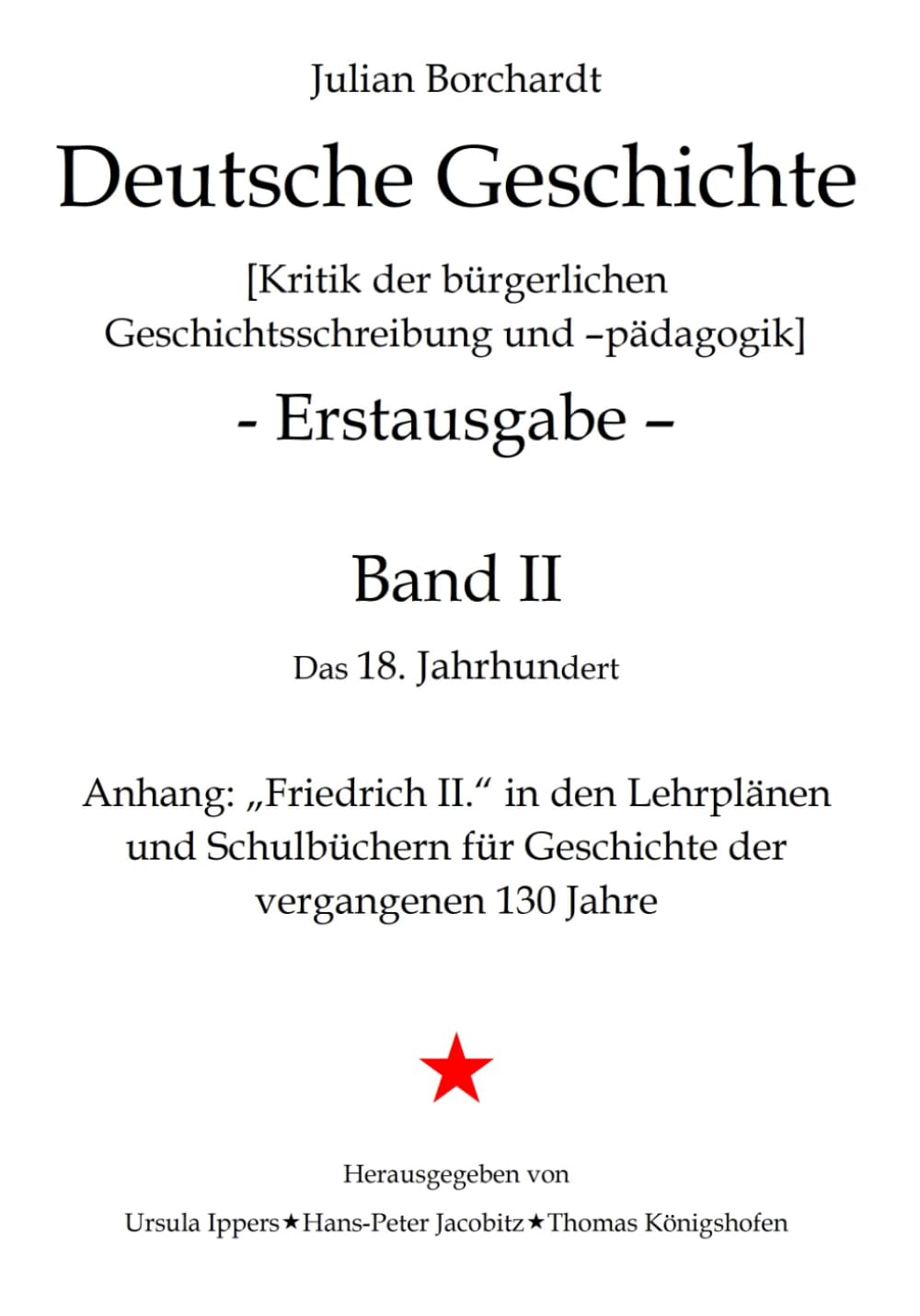 Deutsche Geschichte: Band II: Das 18. Jahrhundert - Erstausgabe German history