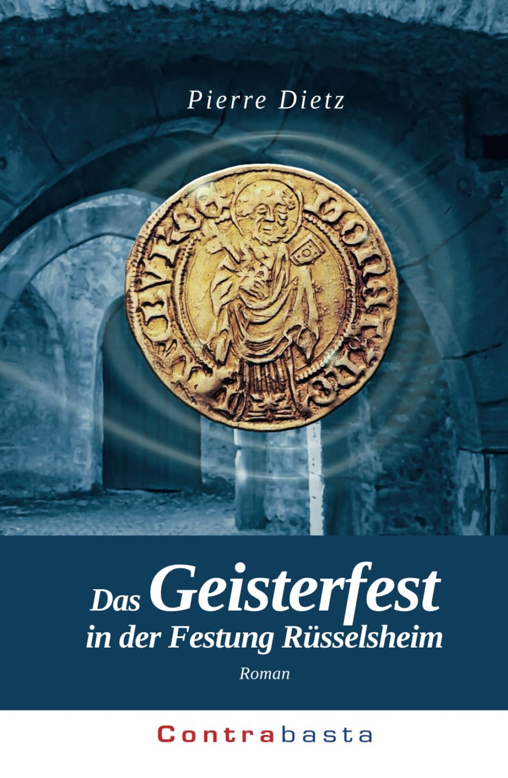 Das Geisterfest: in der Festung Rüsselsheim Historical Fiction