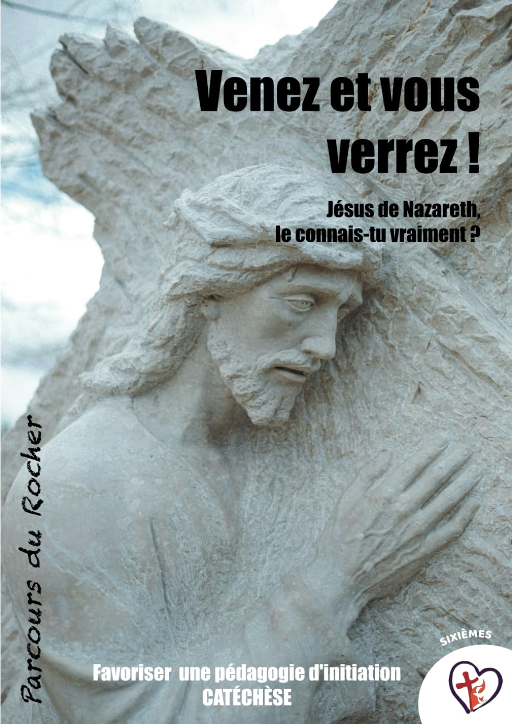 Venez et vous verrez !: Jésus de Nazareth, le connais-tu vraiment ? book