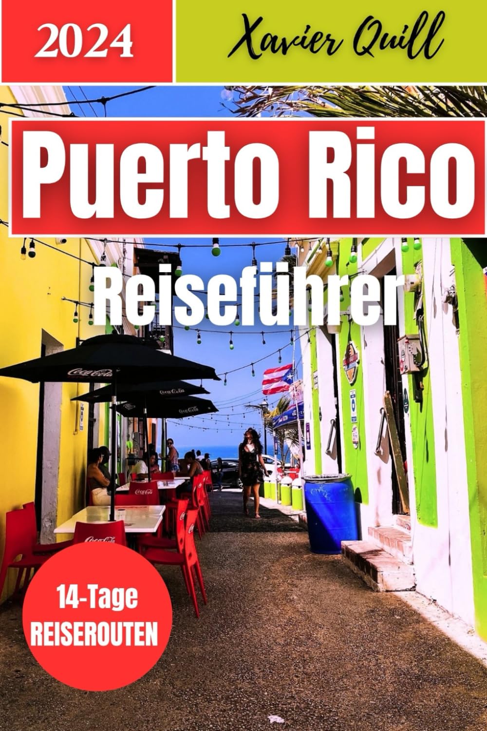 Puerto Rico Reiseführer 2024: Eine Reise durch bezaubernde Landschaften und zeitlose Traditionen Leisure, Home & Garden