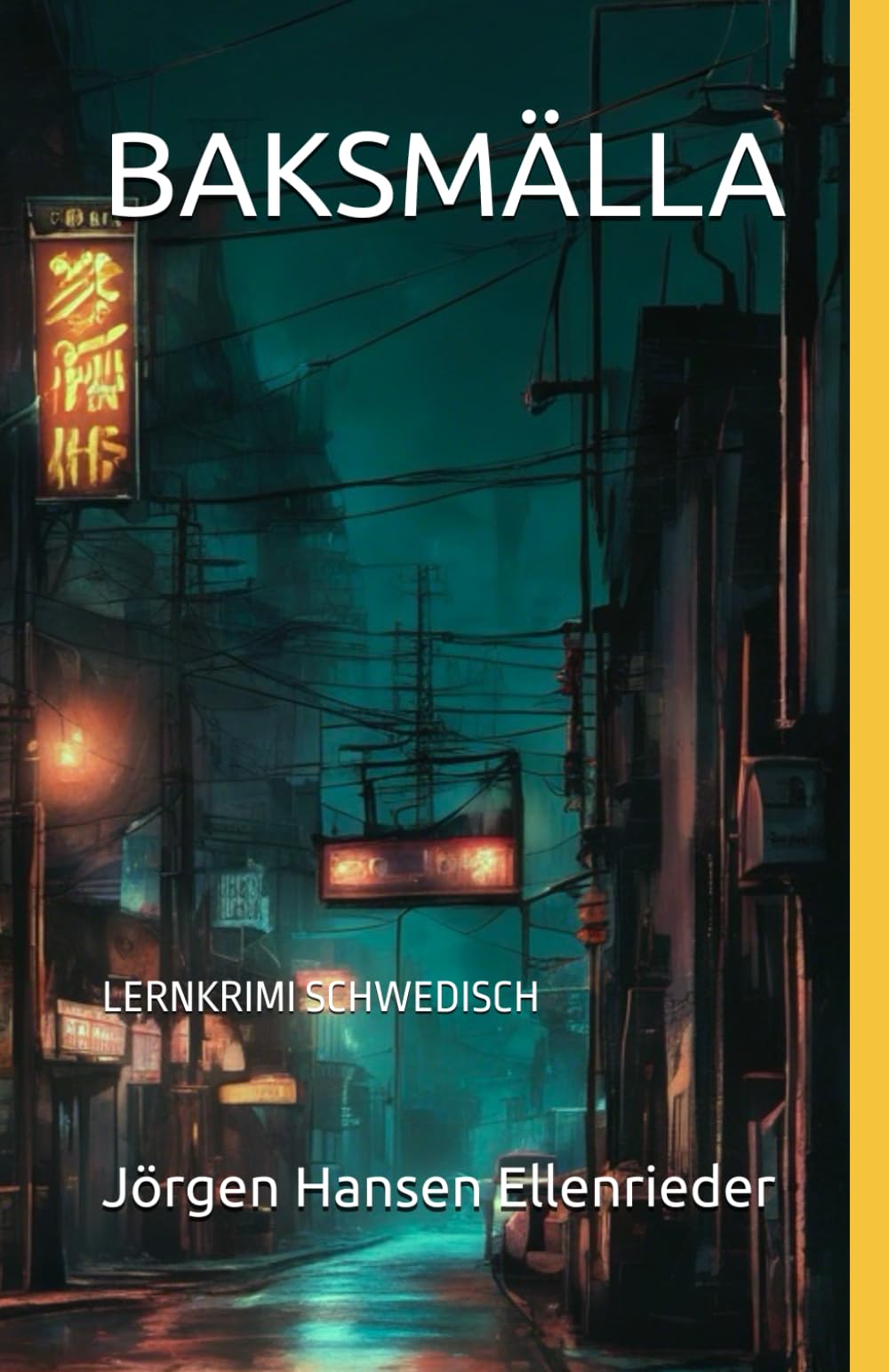 BAKSMÄLLA: LERNKRIMI SCHWEDISCH (SCHWEDISCH LERNEN, Band 9) Foreign Languages ​​& Dictionaries